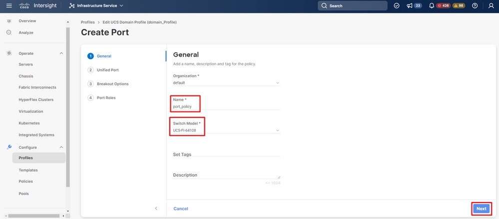 Define port policy name and Fabric Interconnect model