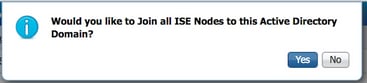 Haga clic en Sí para unir todos los nodos ISE a este Active Directory