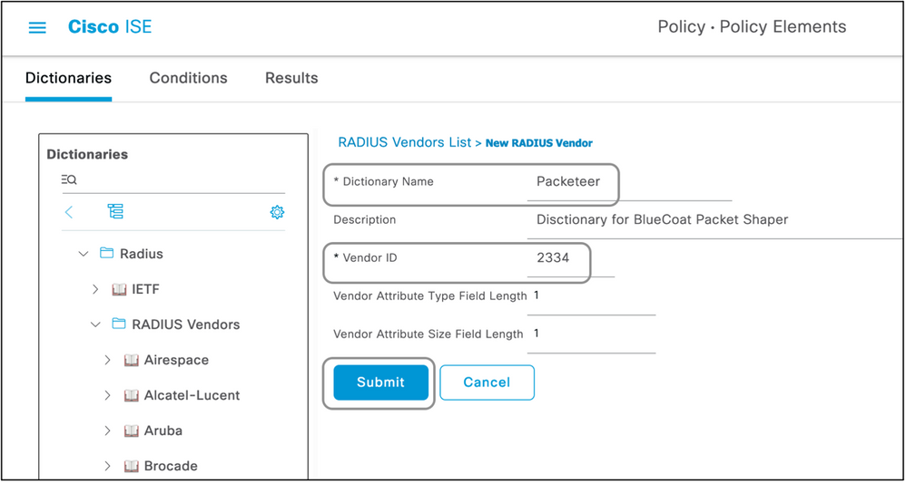 Cisco ISE Seleccione el nombre del diccionario y la ID del proveedor y, a continuación, Enviar