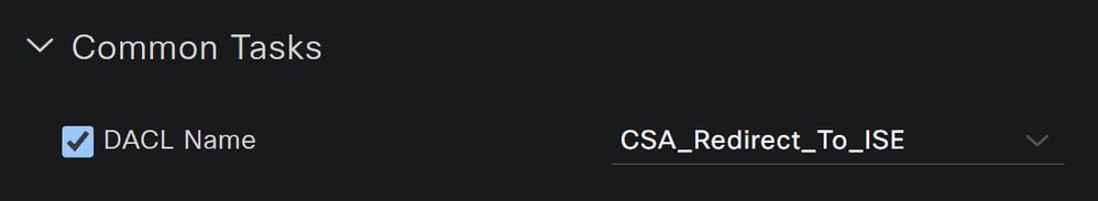 ISE - Perfil de autorización - DACL CSA_Redirect_To_ISE