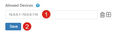Enter an IP address or address range in the configuration box. Click Save. 
