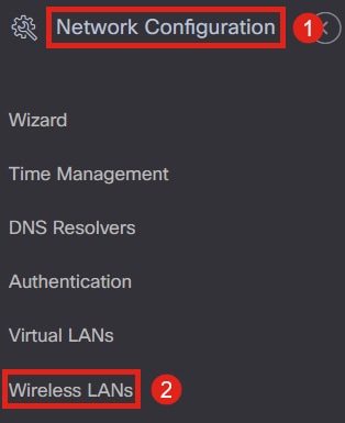 Navigate to Network Configuration > Wireless LANs. 