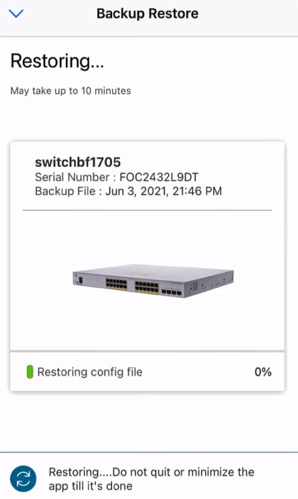 The restore process may take up to 10 minutes. 