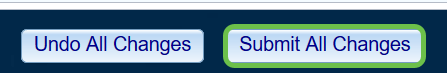 If you make any changes, make sure to Submit All Changes. 