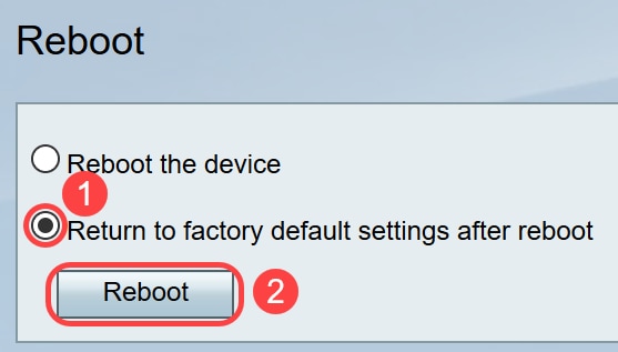 C:\Users\kriselva\Desktop\Pole Position\WEM Publishing\Reboot and Reset RV132W-RV134W\Reboot-and-Reset-to-Factory-Default-Settings-on-the-RV132W-RV134W-Step5.png