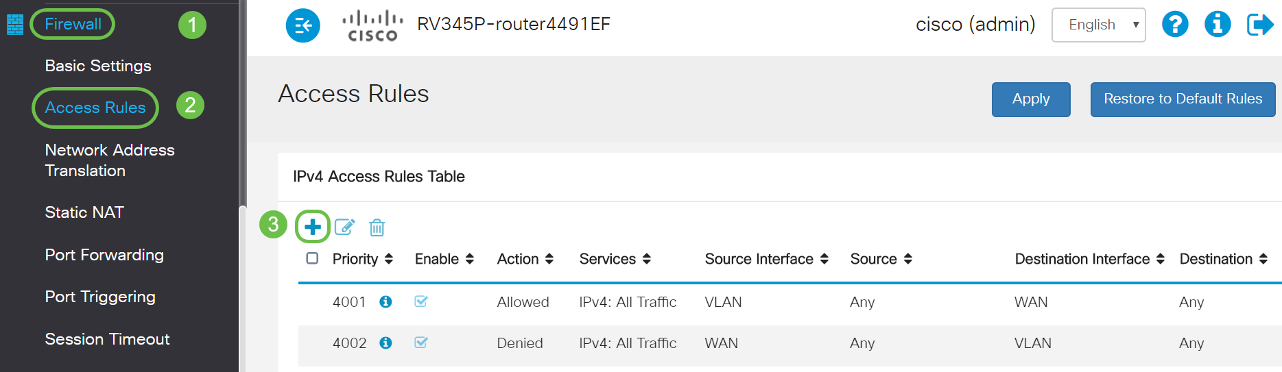 To configure the ACL, navigate to Firewall > Access Rules and click on the plus icon to add a new rule.