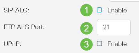 Check the Enable SIP ALG check box to enable Session Initiation Protocol (SIP) Application Layer Gateway (ALG) to pass through the Firewall. Check the Enable UPnP check box to enable Universal Plug and Play (UPnP). 