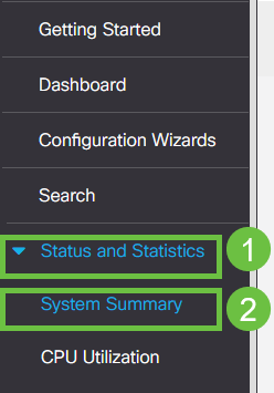 Go to Status and Statistics > System Summary.