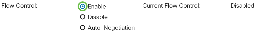 Select one of the options in the Administrative Flow Control field.