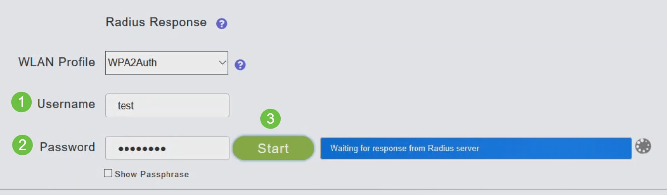 In the Radius Response section, enter the Username and Password for the WLAN Profile that you have configured previously and click Start. 