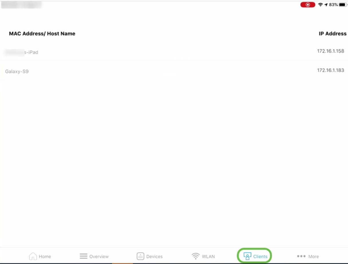 MAC Address / Hostname and IP address details of the associated clients on the moble app. On the mobile app, select Clients. 