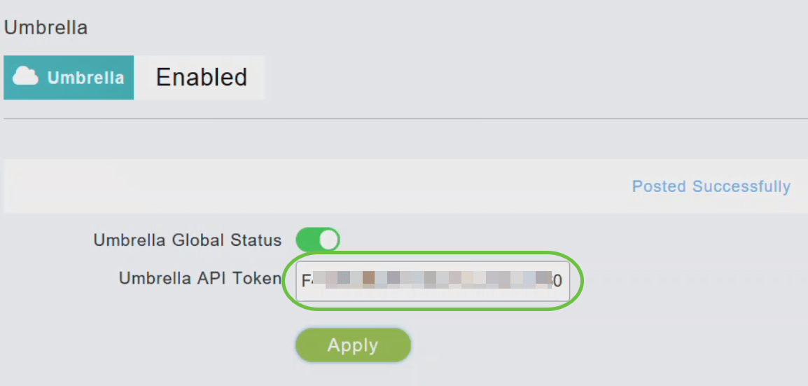 Paste the Umbrella API Token that you copied. 