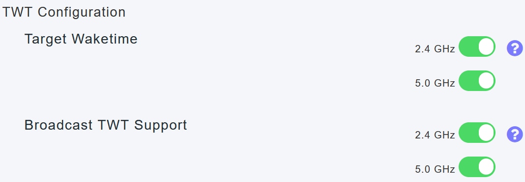 The TWT Configuration allows you to enable or disable Target Waketime globally and Broadcast TWT Support, both on a Radio-by-Radio basis. 